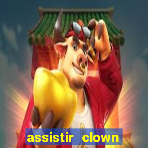 assistir clown (2014 dublado mega filmes)